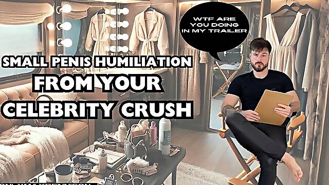 SMALL PENIS HUMILIATION FROM YOUR CELEBRITY CRUSH